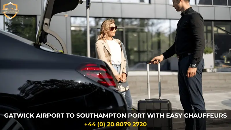 Gatwick Airport to Southampton Port Transfer With Easy Chauffeurs